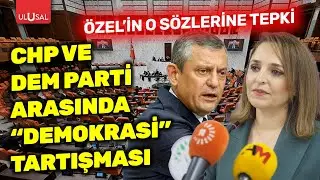 CHP ve DEM Parti arasında 