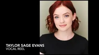 Taylor Sage Evans Vocal Reel 2025
