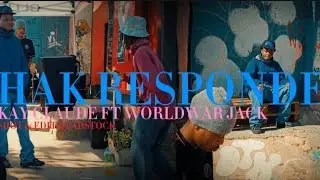 Kay Claude - HAK' RESPONDE (feat. WORLDWAR JACK) [Official Visualizer]