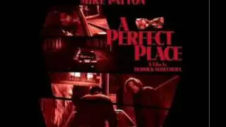 Mike Patton - a perfect twist (vocal)