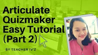Articulate Quizmaker '13 Easy Tutorial | Blank Slides and Slide Customization (Part 2)