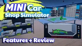 A Game for Model Car Addicts | MiniCar Shop Simulator | Feature Guide & Review