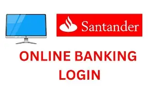 CREATE SANTANDER ONLINE BANKING ACCOUNT | SIGN UP SANTANDER ONLINE BANKING (DESKTOP WAY)