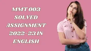 MMT 003 SOLVED ASSIGNMENT 2022-23 IN ENGLISH