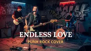 Endless Love &ndash; Lionel Richie & Diana Ross | Punk Rock Cover (Distorted Garage Punk)