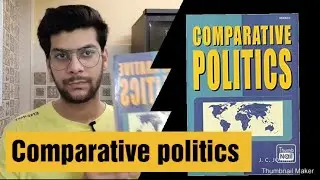 Comparative Politics by J.C Johari l Book Review l By Nadeem Raja l UPSC . #TeamNadeem