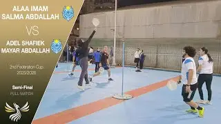 Alaa Imam & Salma Abdallah VS Adel Shafiek & Mayar Abdallah - 2nd Federation Cup 2025/2026