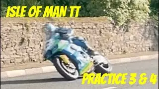 Isle Of Man TT 2022 Practices 3 & 4