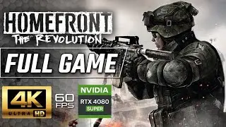 HOMEFRONT THE REVOLUTION Gameplay Walkthrough FULL GAME [4K 60FPS] - No Commentary
