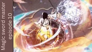 Magic Sword Master Episode 10 Zipple Family Followers Attack Jin in hindi explain