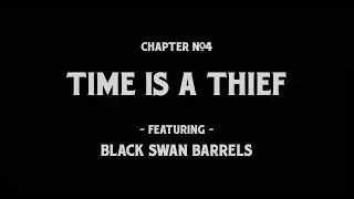 The Whiskey Film - Season 1 Chapter 4 - Time is a Thief. The Story of Black Swan Cooperage
