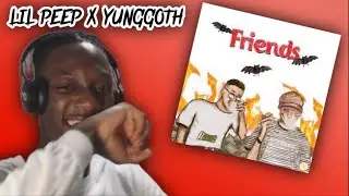 ☆LiL PEEP☆ & YUNGGOTH - FREINDS EP REACTION