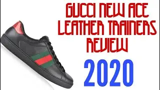 Gucci New Ace Leather Trainer Review 2020