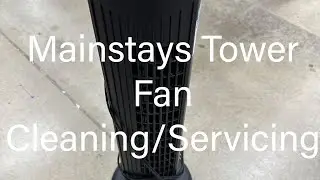 (2024) Mainstays Tower Fan Cleaning/Servicing 