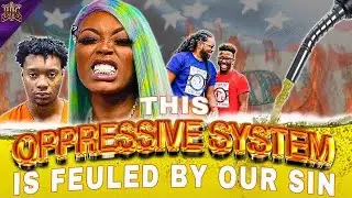 #IUIC | This Oppressive System Is Fueled By Our Sins