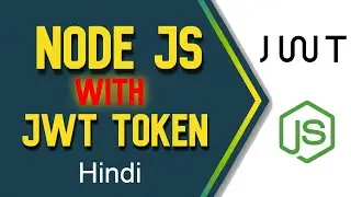 Node JS and JWT Token Authentication | how to use json web token in Node js | Hindi
