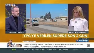 Ece Baban ile “Mercek” – YPG’ye Verilen Sürede Son 2 Gün – 22 01 2026