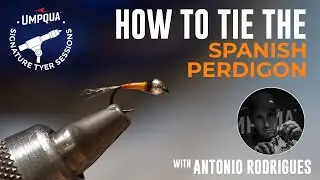 How to tie the Spanish Perdigon with Umpqua Signature tyer Antonio Rodrigues