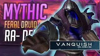 Mythic Ra-Den | Feral Druid PoV | VANQUISH - 2 DAY GUILD