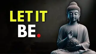 The Power of Letting Go | Buddhism Wisdom for Peace