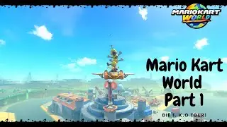 Mario Kart World Part:1      Die 1. K.O  Tour
