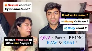 Answering Your Wildest Questions | QNA - Part 2