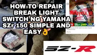 HOW TO REPAIR BREAK LIGHT SWITCH NG YAMAHA SZr 150 SIMPLE AND EASY👌
