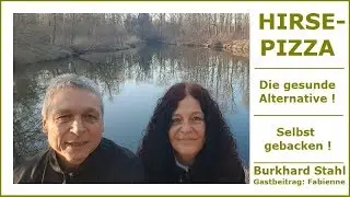 | HIRSE-PIZZA | Die gesunde Alternative | Lecker und Bek&ouml;mmlich | Hirse, das besondere Getreide! |