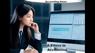 6 Ethics in Accounting