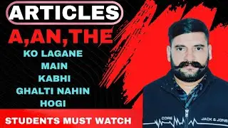 Articles in English Grammar |use of A/AN/THE|class 10/11/12|Full Explanation 