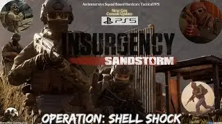 Insurgency: Sandstorm (PS5)-Operation: Shell Shock Playthrough (Pt31)-CHADTEAM6-12/27/25