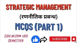 STRATEGIC MANAGEMENT MCQS (PART 1) M.com 3rd semester
