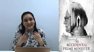 THE ACCIDENTAL PRIME MINISTER | Anupam Kher | REVIEW!