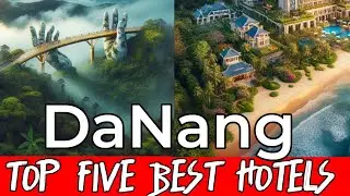 Danang Top Five Best Hotels