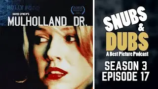 Snubs & Dubs S03E17 - Mulholland Drive (2001) | Naomi Watts, David Lynch Film