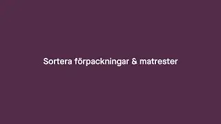 Sortera f&ouml;rpackningar och matrester