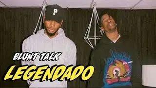 Travis Scott - Blunt Talk ft. Bryson Tiller (legendado)