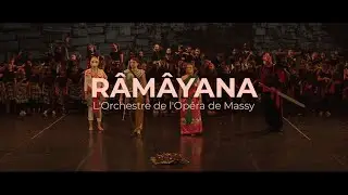 R&acirc;m&acirc;yana - Les coulisses - Orchestre de l'Op&eacute;ra de Massy