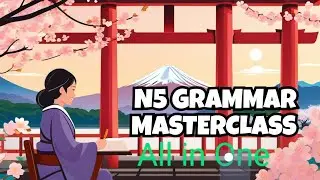 Japanese N5 Grammar All in one video
