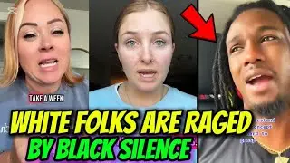 WHITE People EXPRESS Their FEAR & RAGE After REALIZE &mdash; BLACK Folks Ain&rsquo;t Playing With Them Now 