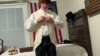 Dressing out as a patriot militiaman during the American Revolution