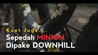 Sepedah minion dipake downhill | cilutung bikrpark