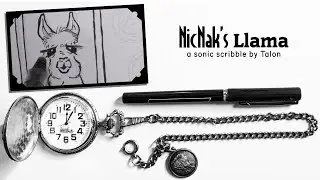 NicNak's Llama - A Sonic Scribble (About A Girl And A Comfortably Brief Lama Glama Encounter)