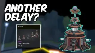 TESLA TOWER DELAYED TO NEXT YEAR? | TDS