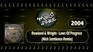 Rowland & Wright - Laws Of Progress (Nick Sentience Remix) - 2004