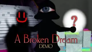 A Broken Dream DEMO (Full Walkthrough) | Roblox