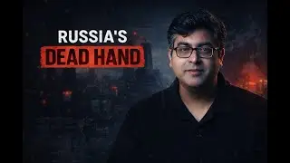 Russia&rsquo;s Dead Hand: The Doomsday System That Can Trigger Nuclear War | Ayon Chatterjee