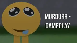Roblox: MurDurr - Gameplay (No Commentary)