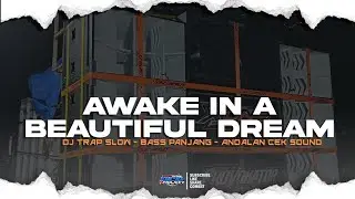 DJ TRAP AWAKE IN A BEAUTIFUL DREAM&bull;FULL BASS MIDLLE CETUS||DCD PROJECT