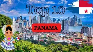 Entdecke Panama: Top 10 Sehensw&uuml;rdigkeiten und Reisetipps f&uuml;r 2024